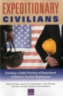 Expeditionary Civilians : Creating a Viable Practice of Department of Defense Civilian Deployment - Book