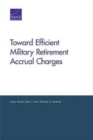 Toward Efficient Military Retirement Accrual Charges - Book