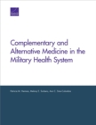 Complementary and Alternative Medicine in the Military Health System - Book