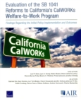 Evaluation of the Sb 1041 Reforms to California's Calworks Welfare-to-Work Program : Findings Regarding the Initial Policy Implementation and Outcomes - Book