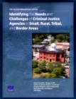 The Justice Innovation Center : Identifying the Needs and Challenges of Criminal Justice Agencies in Small, Rural, Tribal, and Border Areas - Book