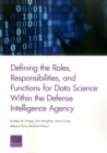 Defining the Roles, Responsibilities, and Functions for Data Science Within the Defense Intelligence Agency - Book