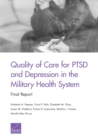 Quality of Care for PTSD and Depression in the Military Health System : Final Report - Book