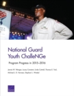 National Guard Youth ChalleNGe : Program Progress in 2015-2016 - Book