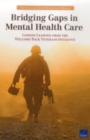 Bridging Gaps in Mental Health Care : Lessons Learned from the Welcome Back Veterans Initiative - Book