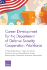 Career Development for the Department of Defense Security Cooperation Workforce - Book