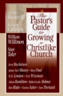 The Pastor's Guide to Growing a Christlike Church - Book