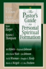 The Pastor's Guide to Personal Spiritual Formation - Book