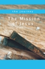 The Mission of Jesus : The Gospel of John (Chapters 12-21) - Book