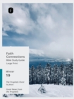 Faith Connections : Adult Bible Study Guide, Large Print, Dec/Jan/Feb 2019 - Book
