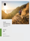 Faith Connections : Adult Bible Study Guide, Large Print, Mar/Apr/May 2020 - Book