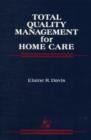 Total Quality Management for Home Care - Book