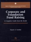 Corporate and Foundation Fund Raising : A Complete Guide from the inside - Book