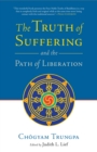 Truth of Suffering and the Path of Liberation - eBook
