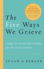 Five Ways We Grieve - eBook