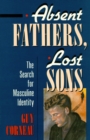 Absent Fathers, Lost Sons - eBook