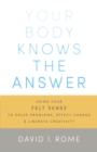 Your Body Knows the Answer - eBook