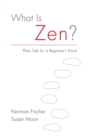 What Is Zen? - eBook