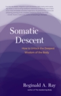Somatic Descent - eBook