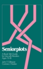 Seniorplots : A Book Talk Guide for Use with Readers Ages 15-18 - Book