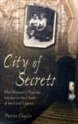 City of Secrets : One Woman's True-Life Journey to the Heart of the Grail Legend - Book