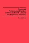Orchestral Performance Practices in the Nineteenth Century : Size, Proportions, and Seating - Book