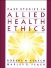 Case Studies in Allied Health Ethics - Book