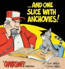 --And One Slice with Anchovies! : A Crankshaft Collection - Book