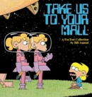 Take Us to Your Mall : A Fox Trot Collection - Book