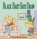 Black Bart Says Draw : A Fox Trot Collection - Book