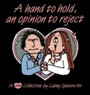 A Hand to Hold, an Opinion to Reject : A Cathy Collection - Book