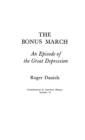 The Bonus March : An Episode of the Great Depression - Book