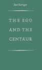 Ego and the Centaur - Book