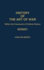 History of the Art of War Within the Framework of Political History: Antiquity - Book