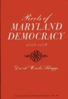 Roots of Maryland Democracy, 1753-1776 - Book