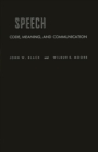 Speech: Code, Meaning, and Communication - Book