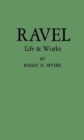 Ravel : His Life and Works - Book