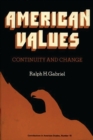 American Values : Continuity and Change - Book