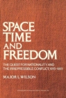 Space, Time, and Freedom : The Quest for Nationality and the Irrepressible Conflict, 1815-1861 - Book