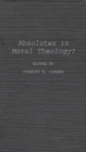 Absolutes in Moral Theology? - Book