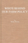 Who's Behind Our Farm Policy? - Book
