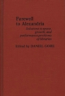Farewell To Alexandria : Solutions to Space, Growth, and Performance Problems of Libraries - Book