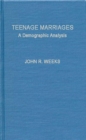 Teenage Marriages : A Demographic Analysis - Book