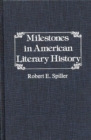 Milestones in American Literary History. - Book
