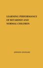 Learning Performance of Retarded and Normal Children. - Book
