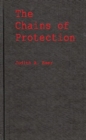 The Chains of Protection : The Judicial Response to Women's Labor Legislation - Book