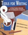 Tools for Writing : A Structured Process for Intermediate Students - Book