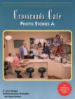 Crossroads Cafe, Photo Stories A : English Learning Program - Book