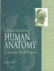 Learning Human Anatomy : A Laboratory Text and Workbook - Book