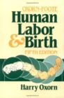 Oxorn-Foote Human Labor and Birth, Fifth Edition - Book